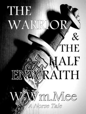 cover image of The Warrior & the Halfenwraith